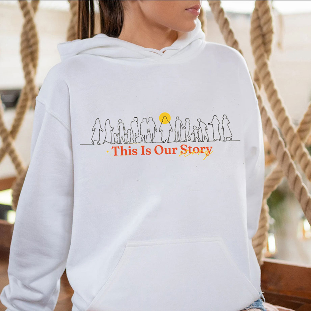 This Is Our Story Christian Hoodie
