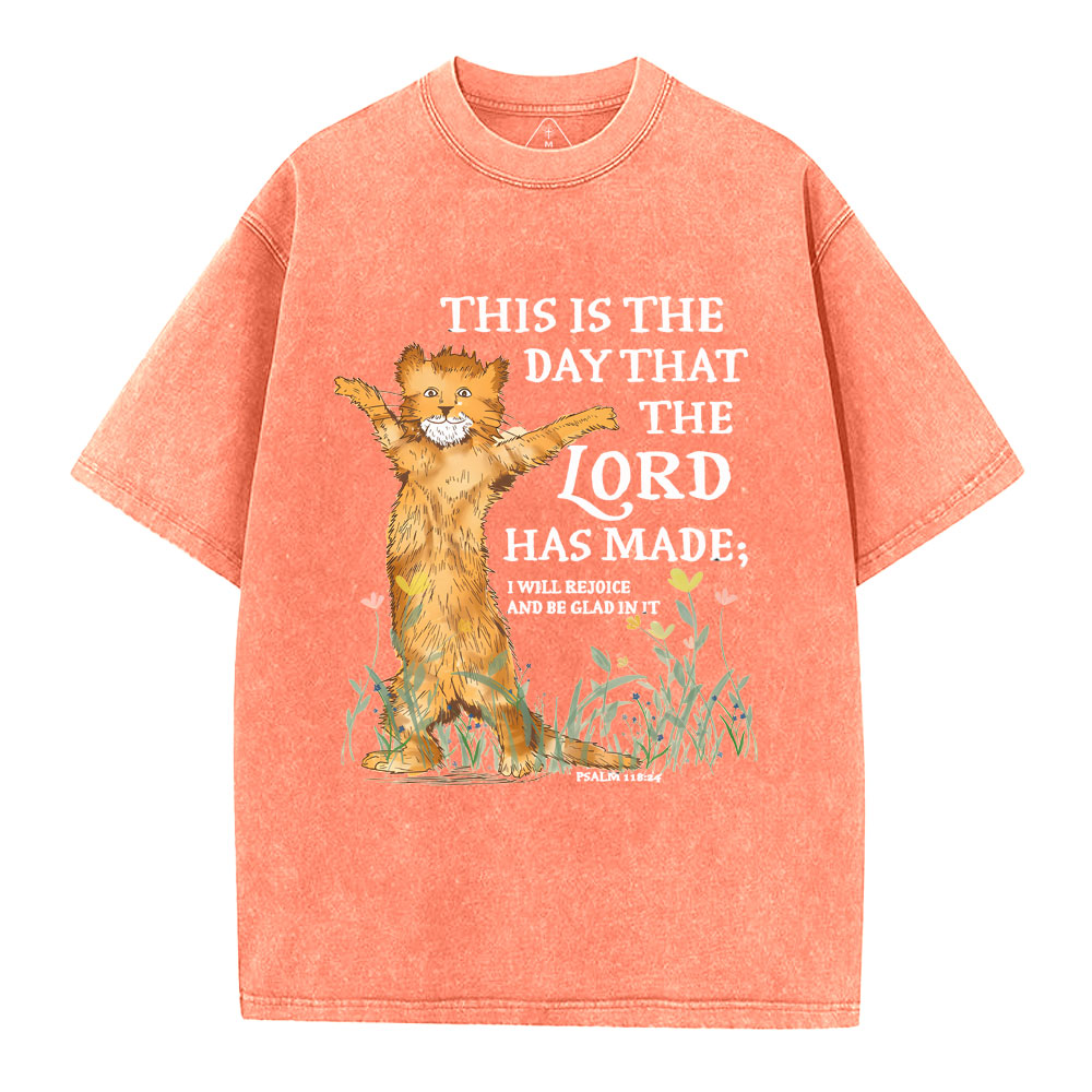 This Is The Day That The Lord Has Made Christian Washed T-Shirt