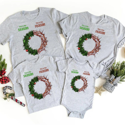 This Is The Season This Is The Reason Chirstian Christmas Family Matching Shirts
