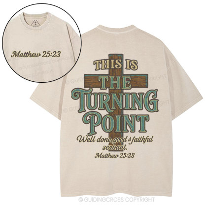 This Is The Turning Point Chrsitian Washed T-Shirt