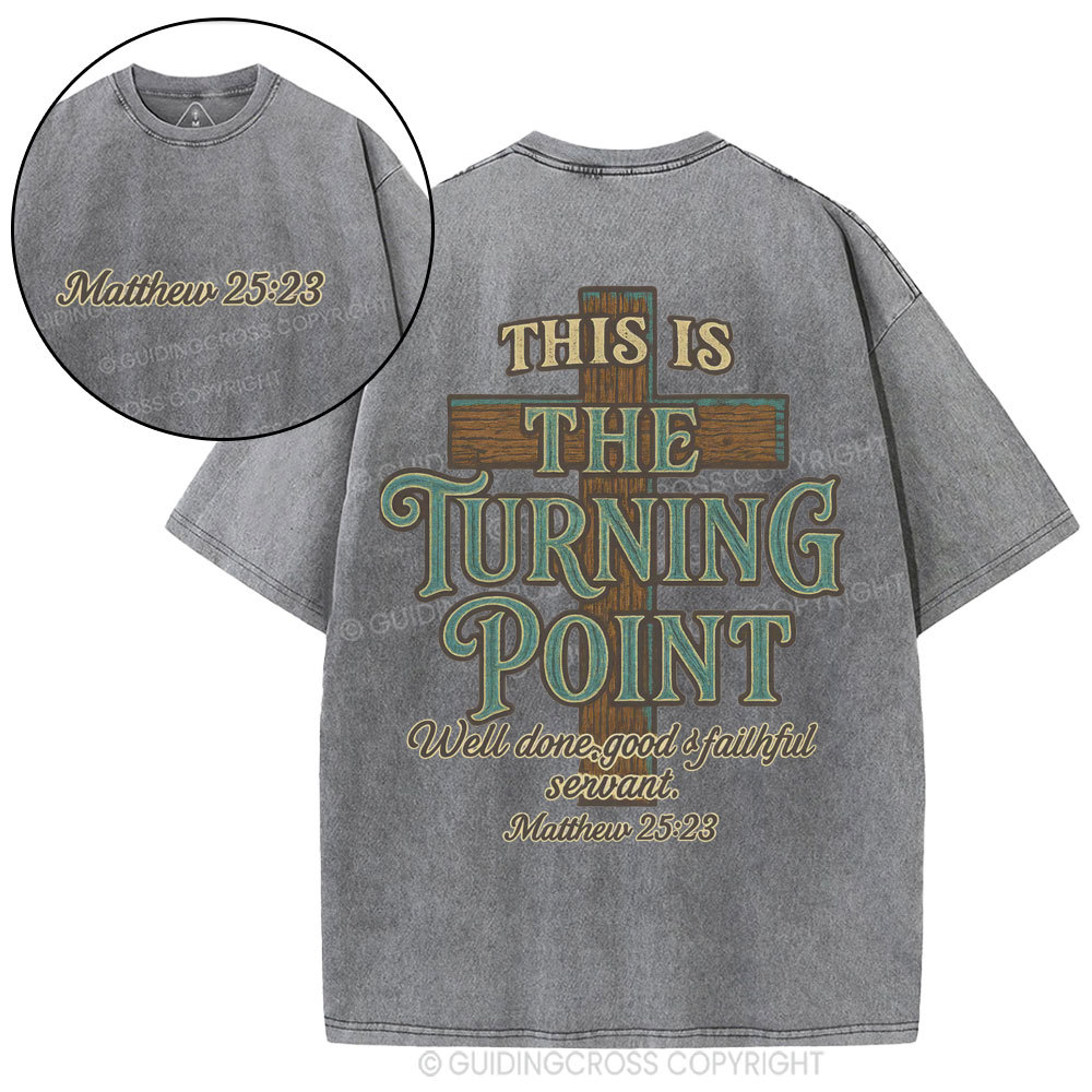 This Is The Turning Point Chrsitian Washed T-Shirt