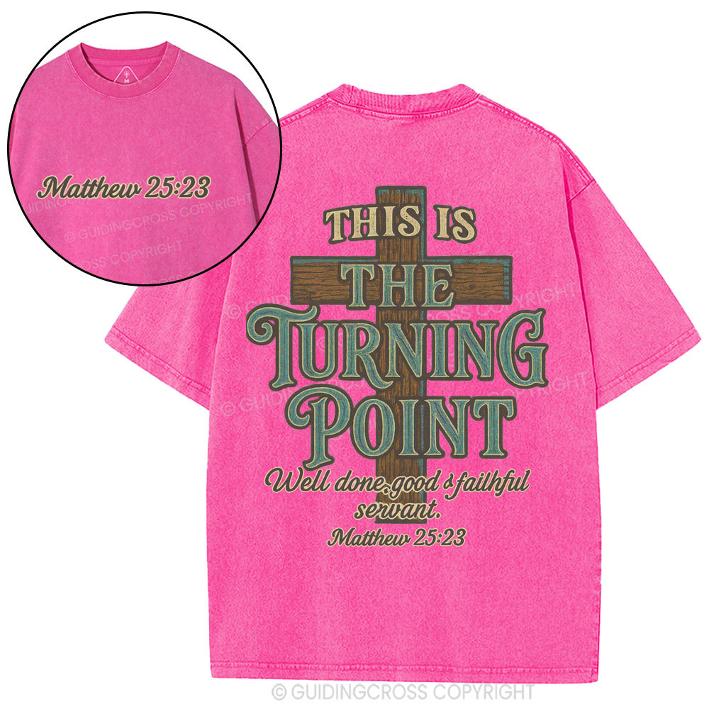 This Is The Turning Point Chrsitian Washed T-Shirt
