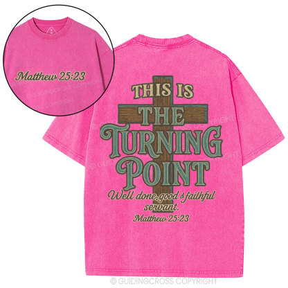 This Is The Turning Point Chrsitian Washed T-Shirt