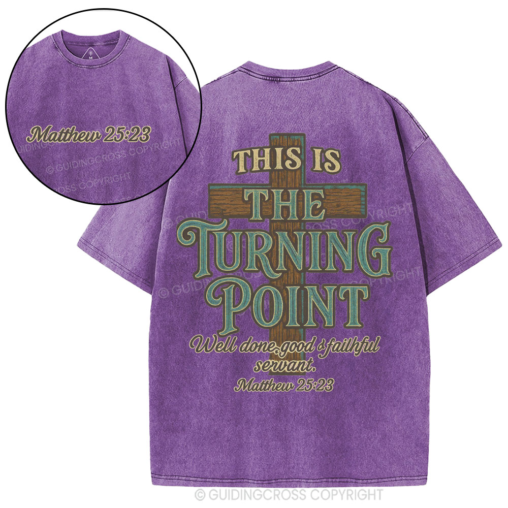 This Is The Turning Point Chrsitian Washed T-Shirt