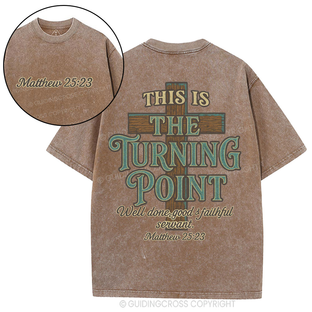 This Is The Turning Point Chrsitian Washed T-Shirt