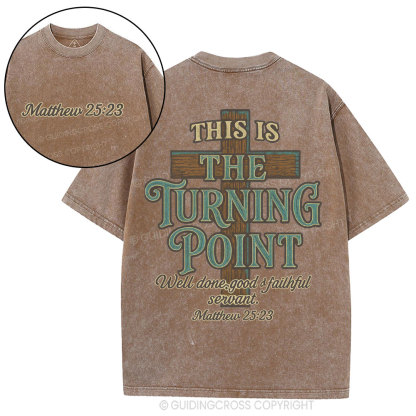 This Is The Turning Point Chrsitian Washed T-Shirt