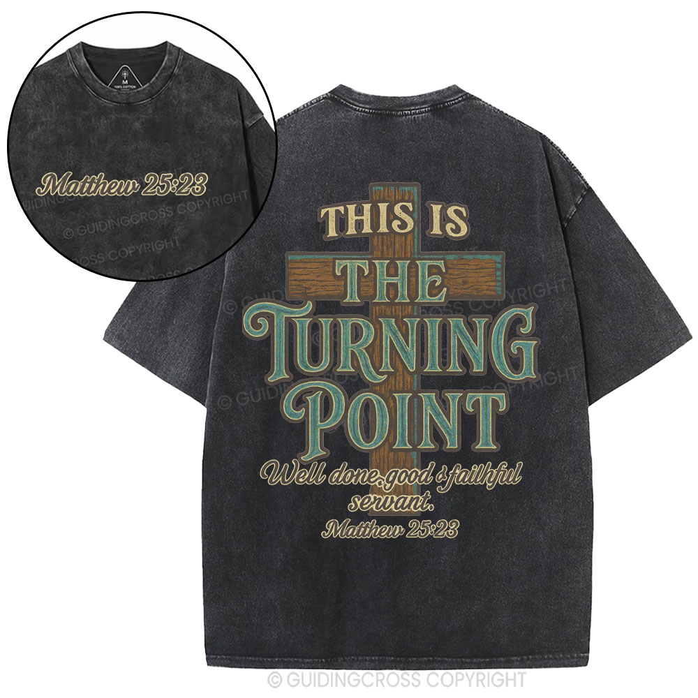 This Is The Turning Point Chrsitian Washed T-Shirt