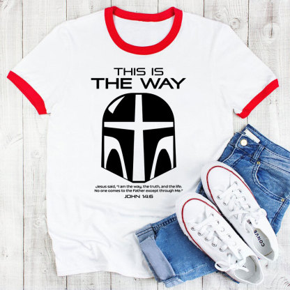 This Is The Way Christian Ringer T-Shirt