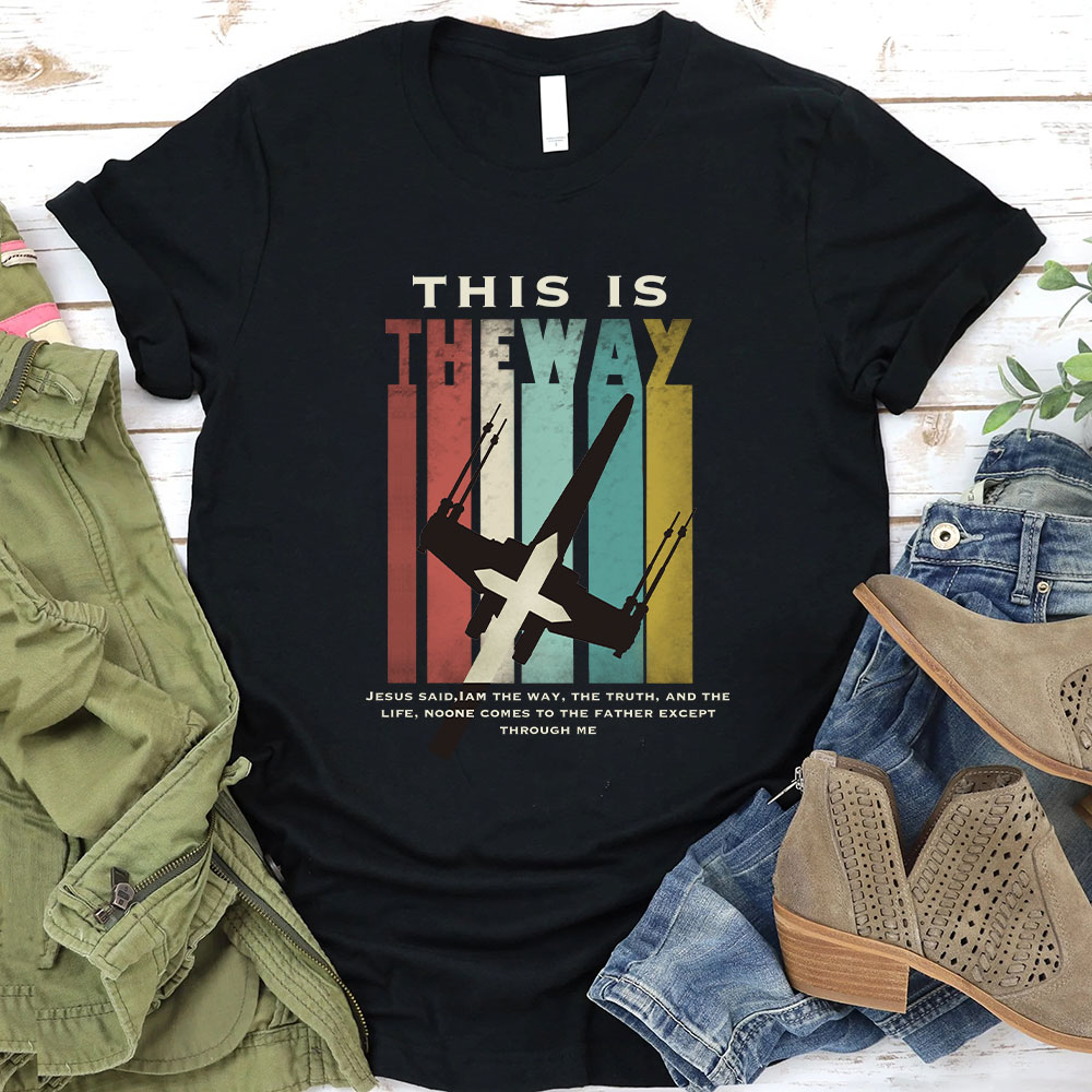 This Is The Way Christian T-Shirt