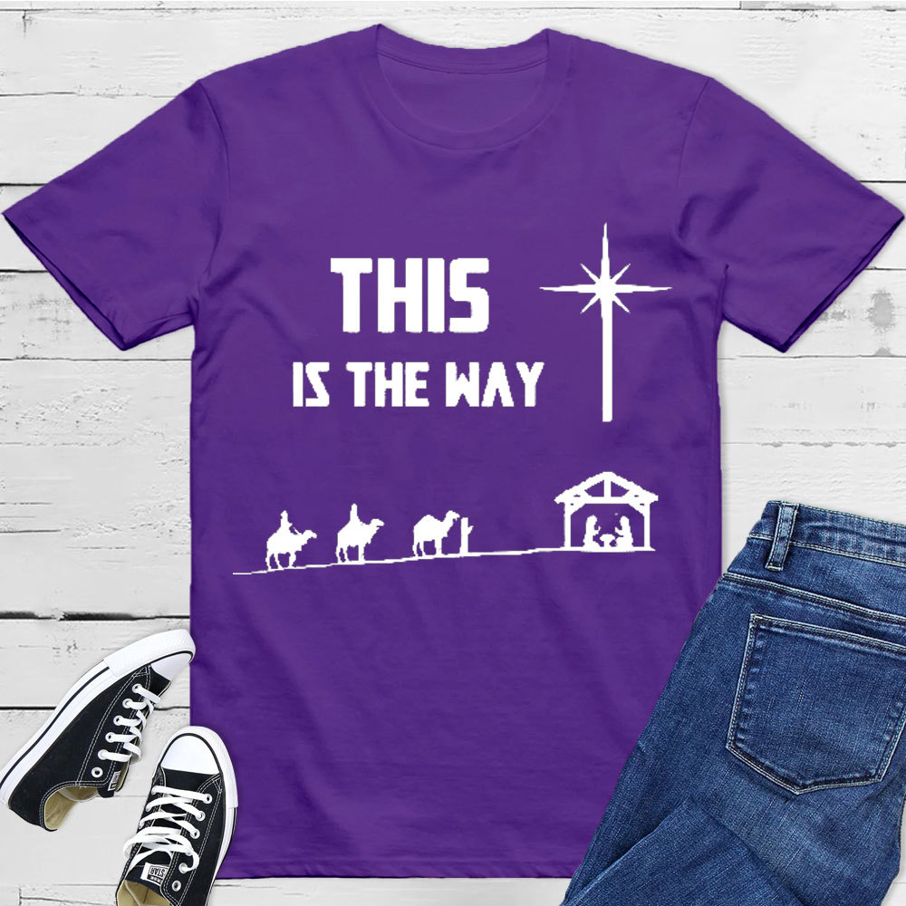 This Is The Way Christian T-Shirt