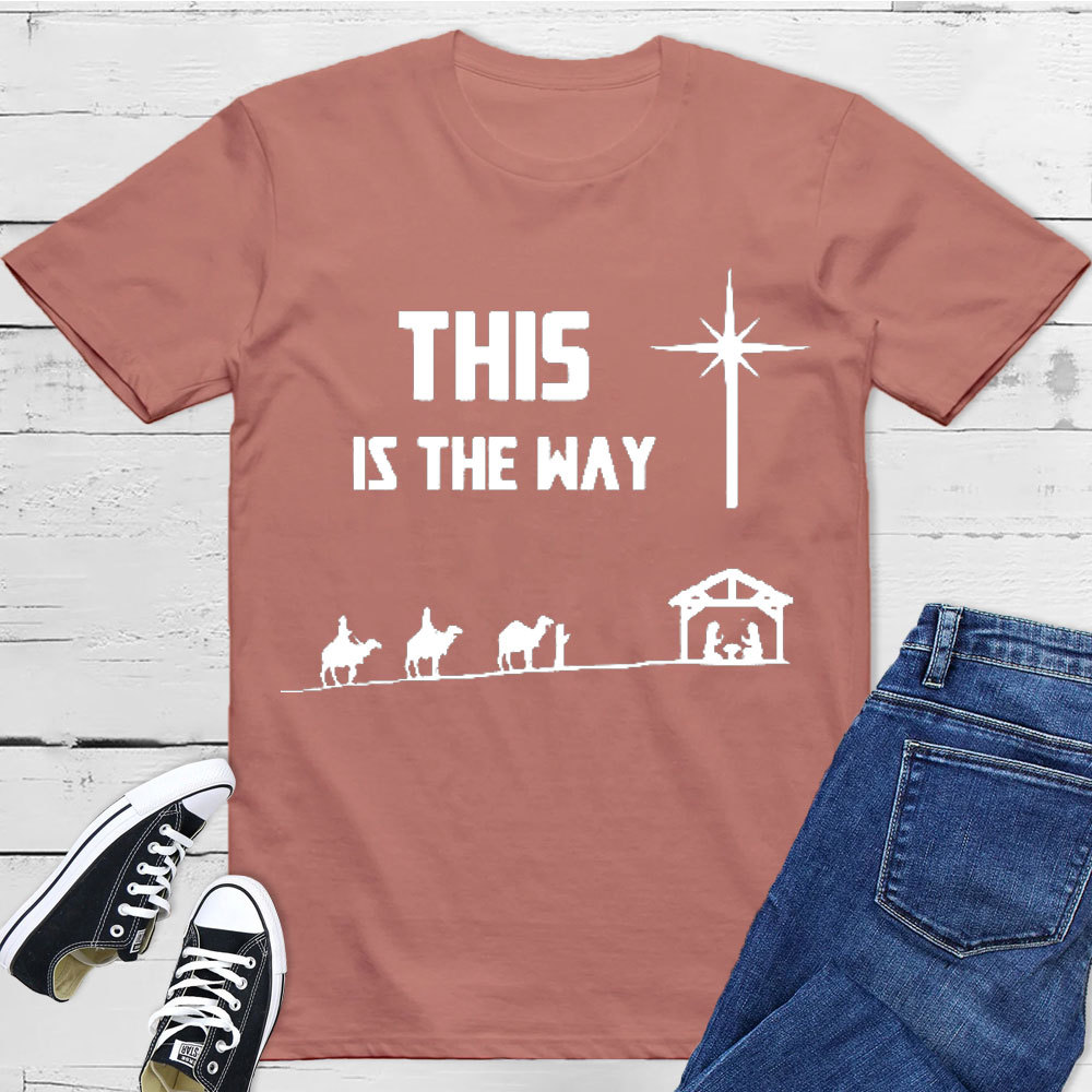 This Is The Way Christian T-Shirt