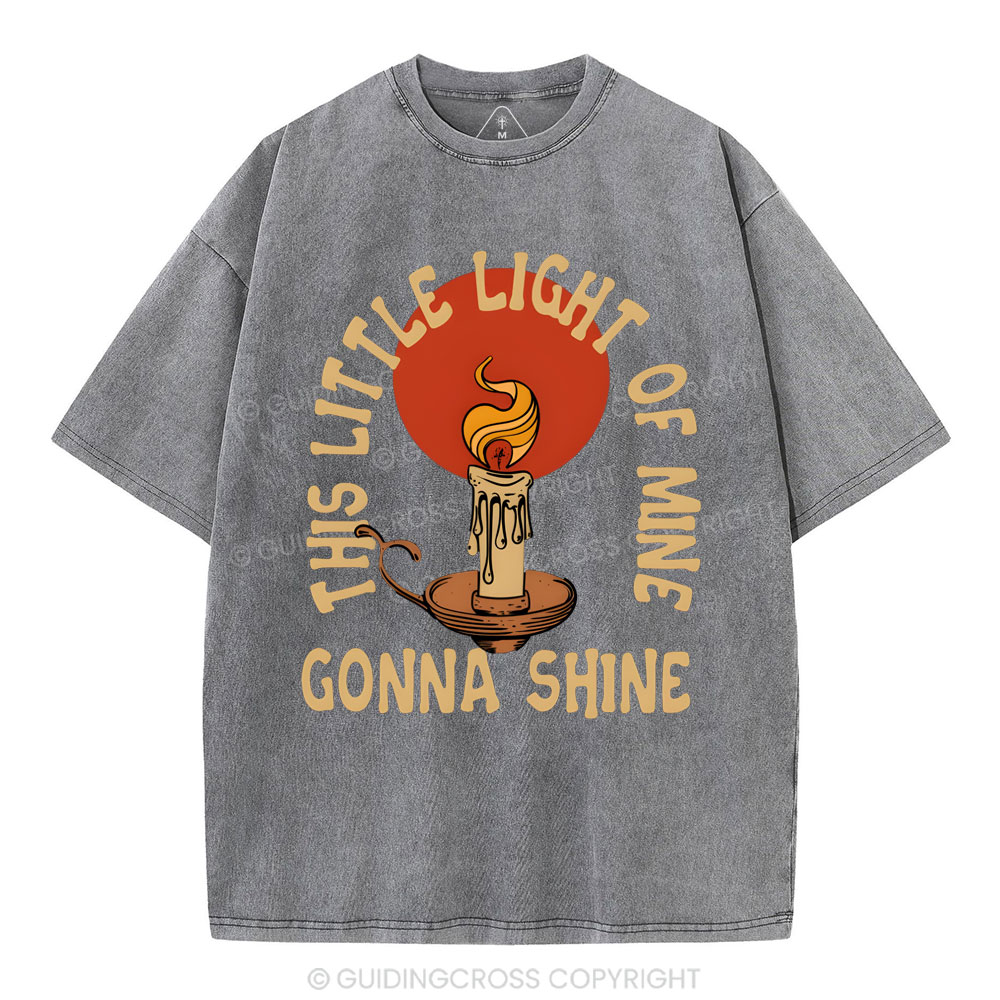 This Little Light Of Mine Christian Washed T-Shirt