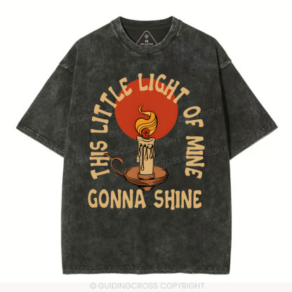 This Little Light Of Mine Christian Washed T-Shirt
