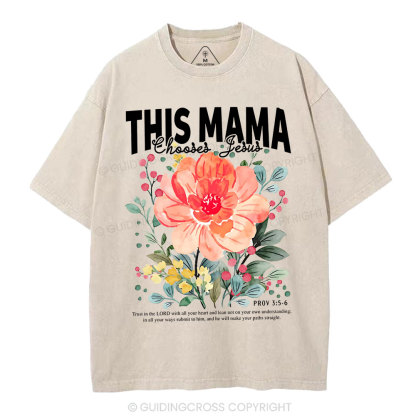 This Mama Choose Jesus Christian Washed T-Shirt
