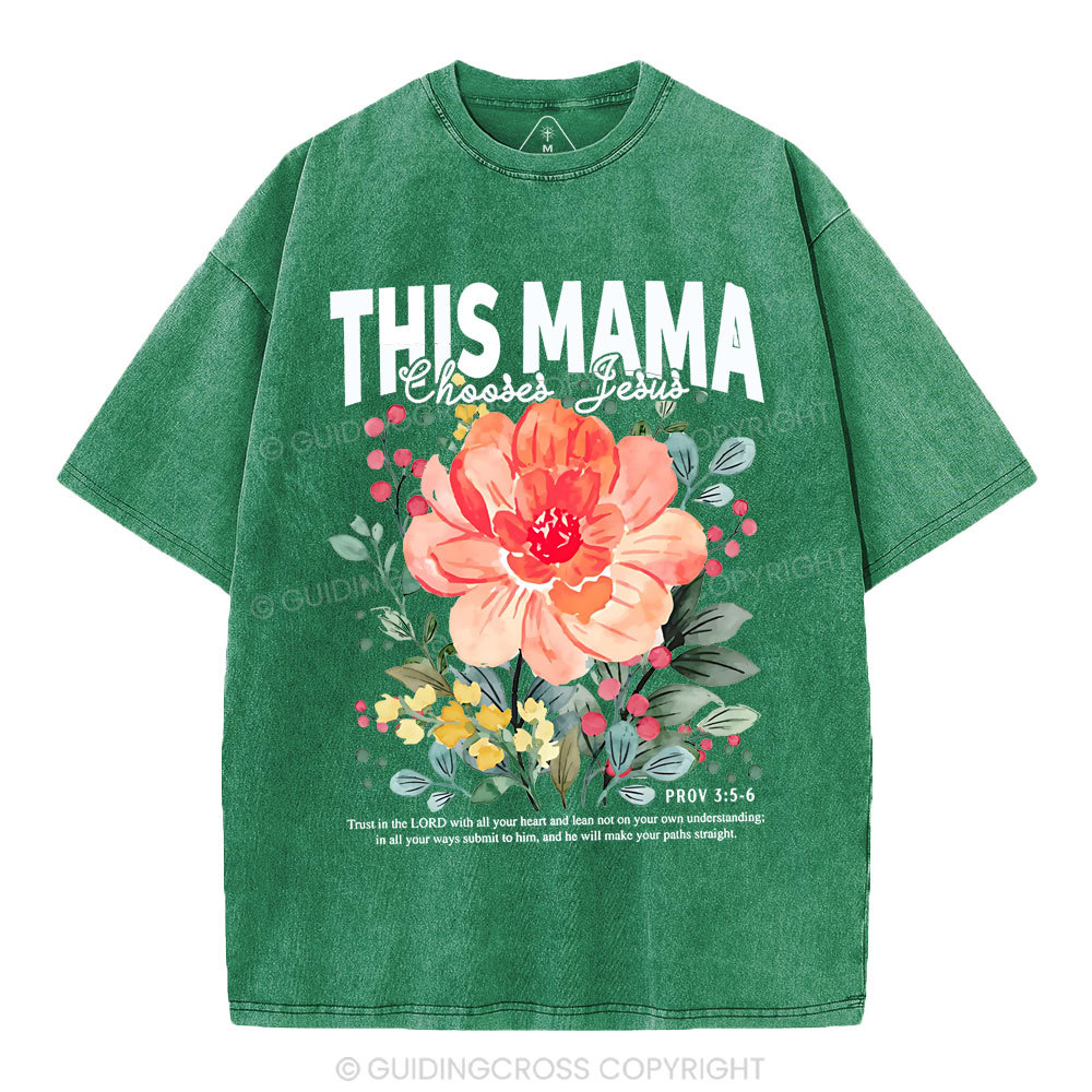 This Mama Choose Jesus Christian Washed T-Shirt