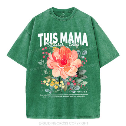This Mama Choose Jesus Christian Washed T-Shirt