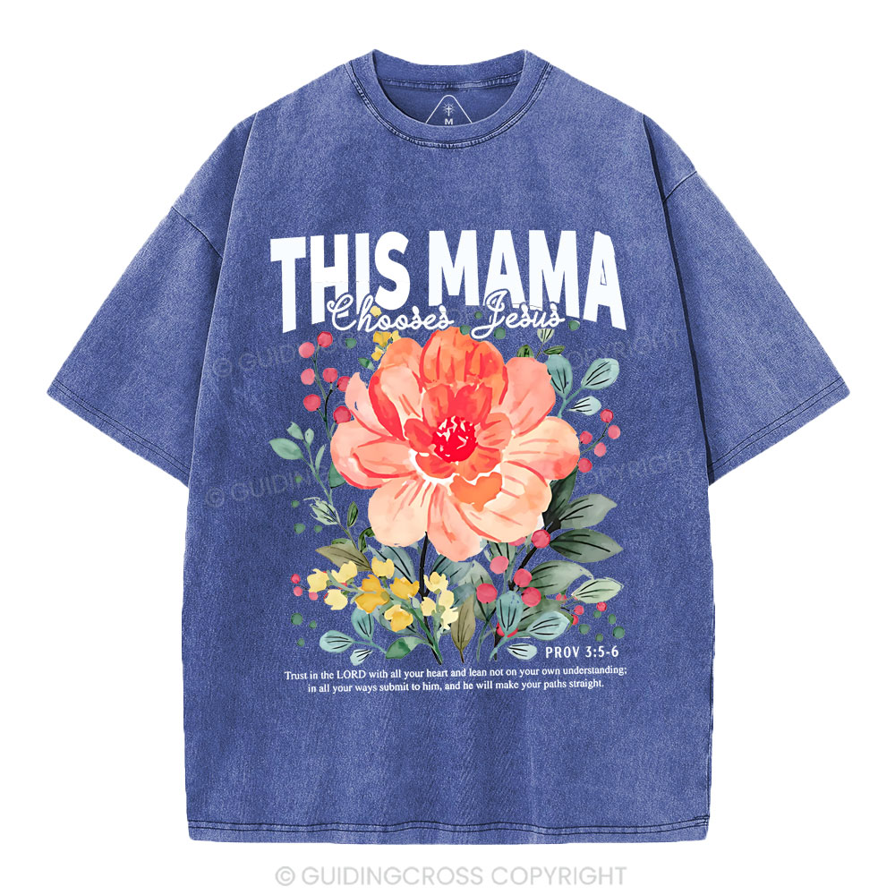 This Mama Choose Jesus Christian Washed T-Shirt