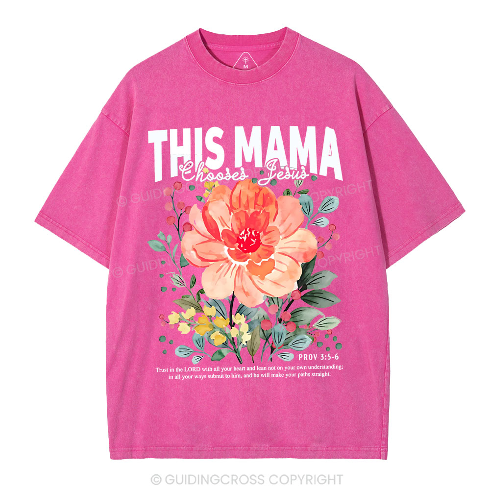 This Mama Choose Jesus Christian Washed T-Shirt