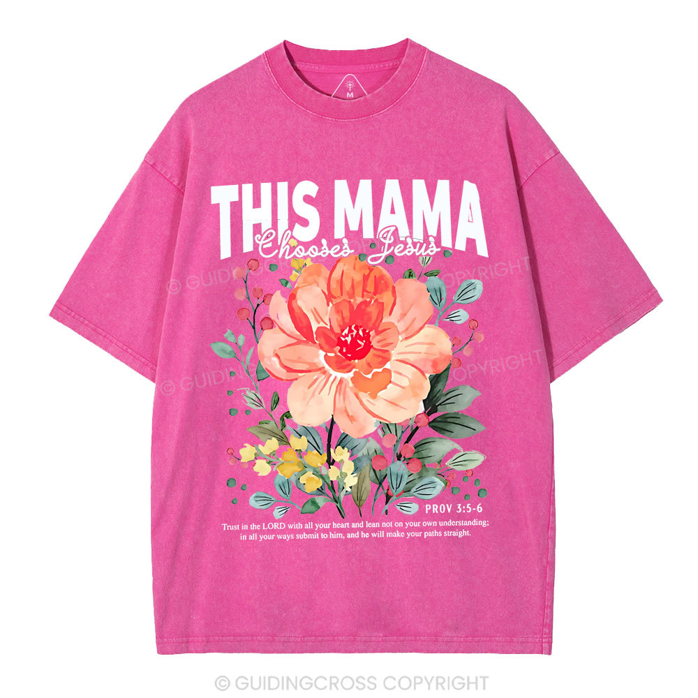 This Mama Choose Jesus Christian Washed T-Shirt