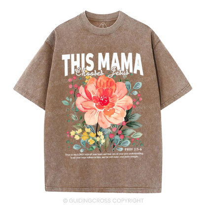This Mama Choose Jesus Christian Washed T-Shirt