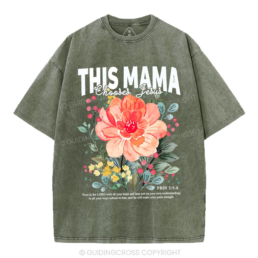This Mama Choose Jesus Christian Washed T-Shirt