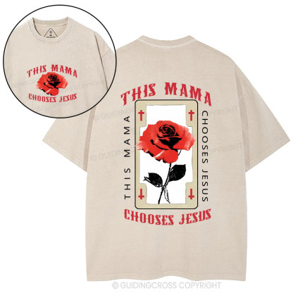 This Mama Chooses Jesus Christian Washed T-Shirt