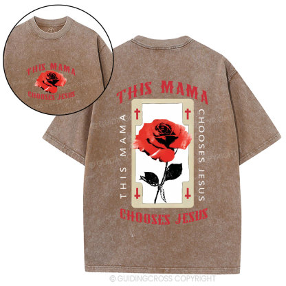 This Mama Chooses Jesus Christian Washed T-Shirt
