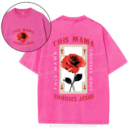 This Mama Chooses Jesus Christian Washed T-Shirt