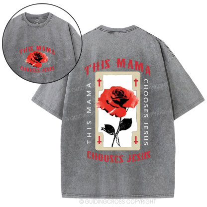 This Mama Chooses Jesus Christian Washed T-Shirt