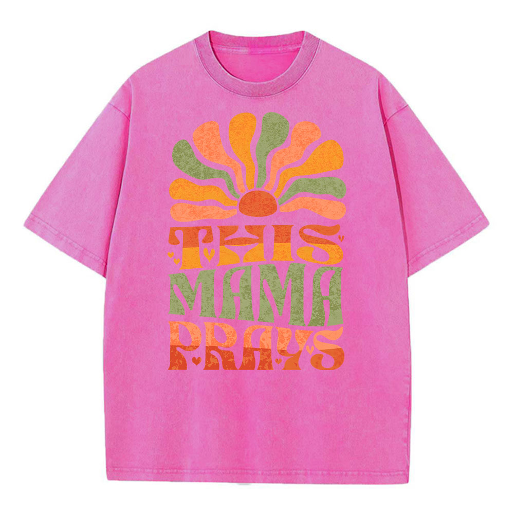 This Mama Prays Christian Washed T-Shirt