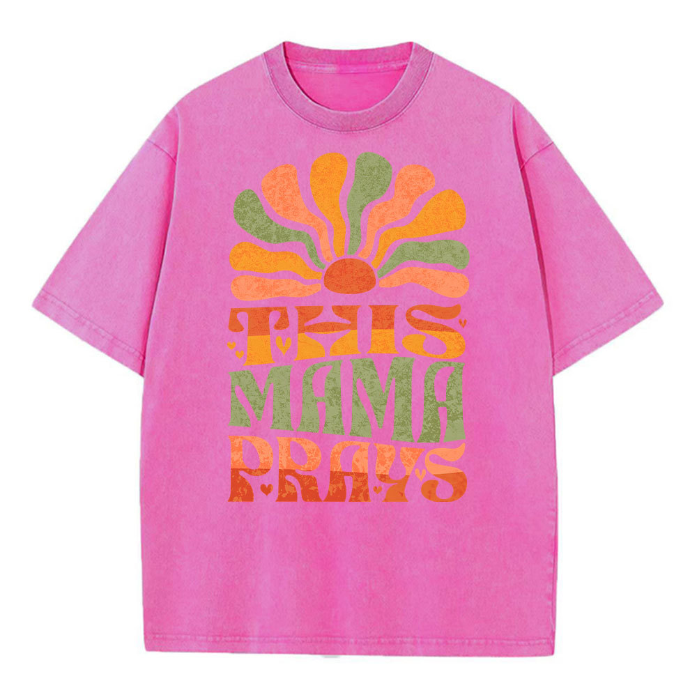 This Mama Prays Christian Washed T-Shirt