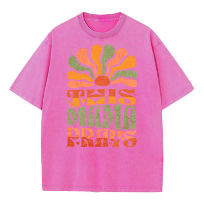 This Mama Prays Christian Washed T-Shirt
