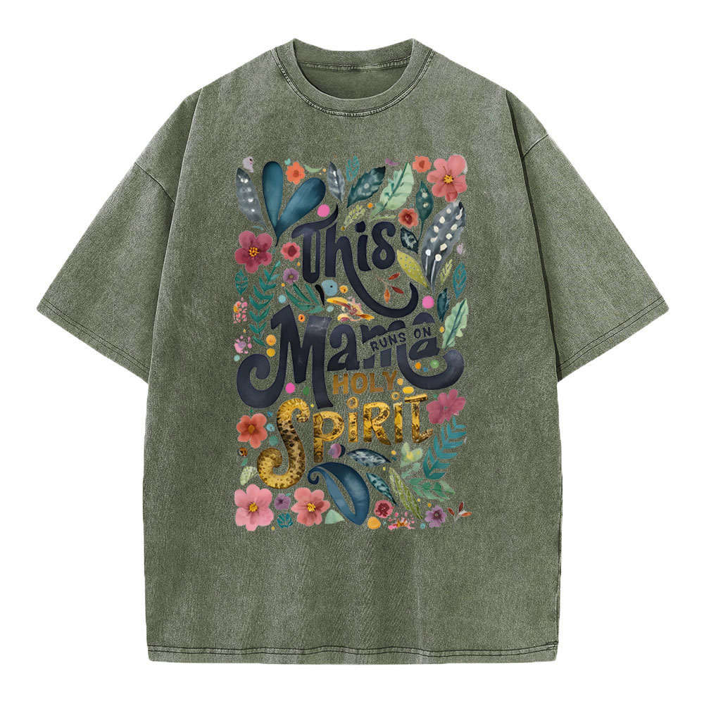 This Mama Runs On Holy Spirit Christian Washed T-Shirt