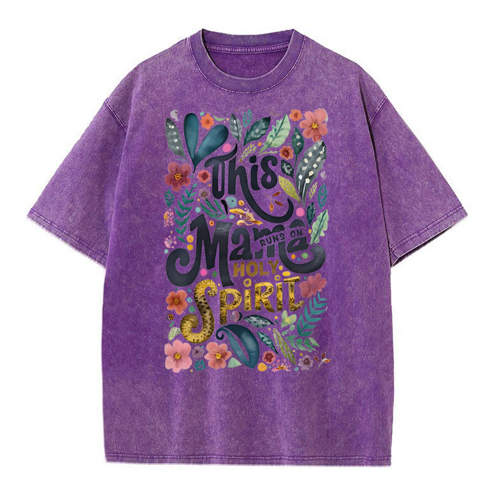 This Mama Runs On Holy Spirit Christian Washed T-Shirt