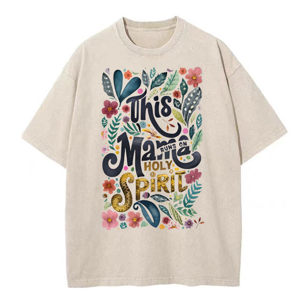 This Mama Runs On Holy Spirit Christian Washed T-Shirt