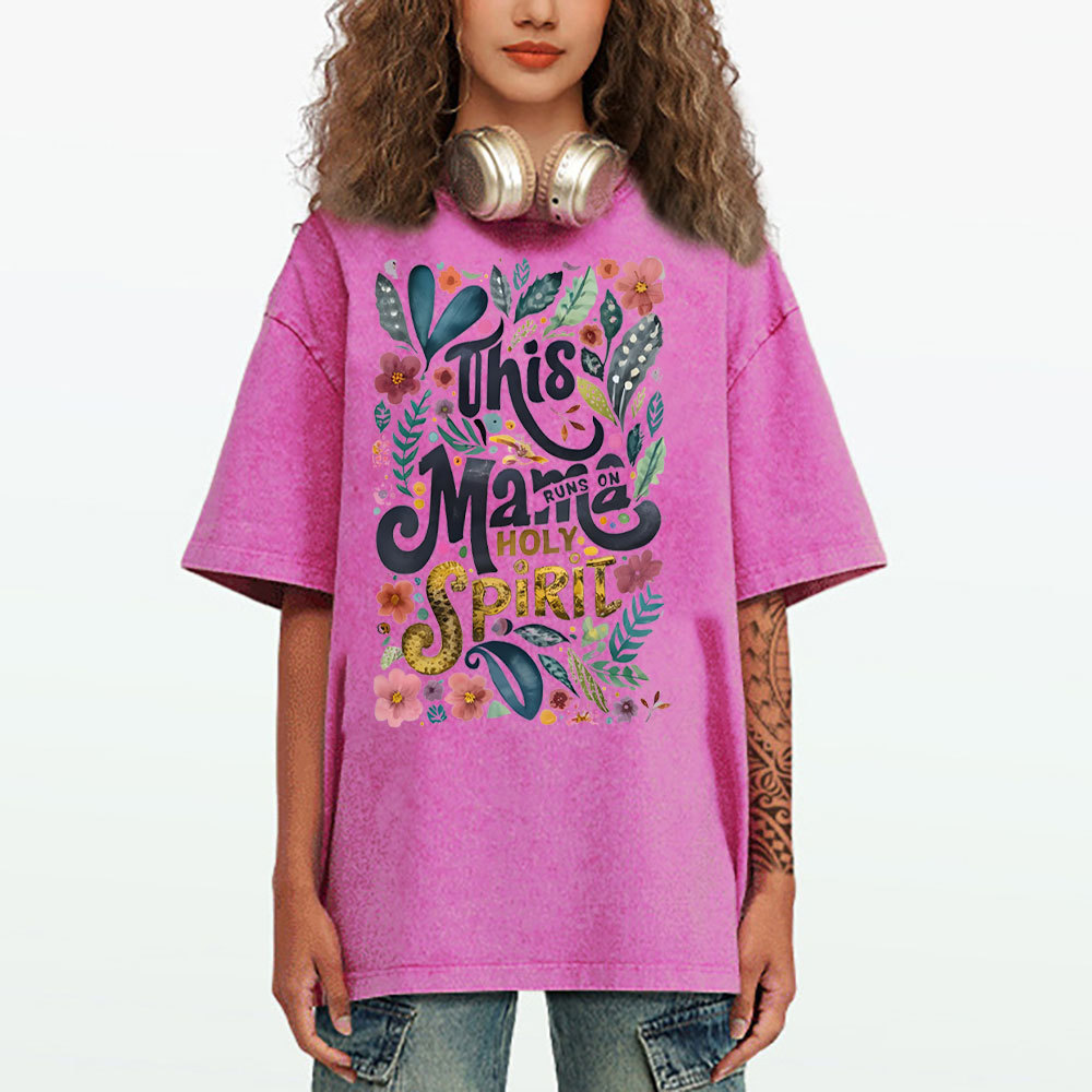 This Mama Runs On Holy Spirit Christian Washed T-Shirt