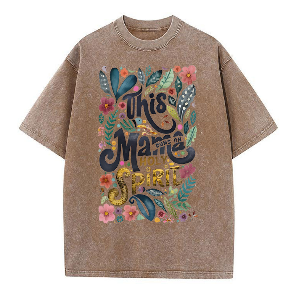 This Mama Runs On Holy Spirit Christian Washed T-Shirt