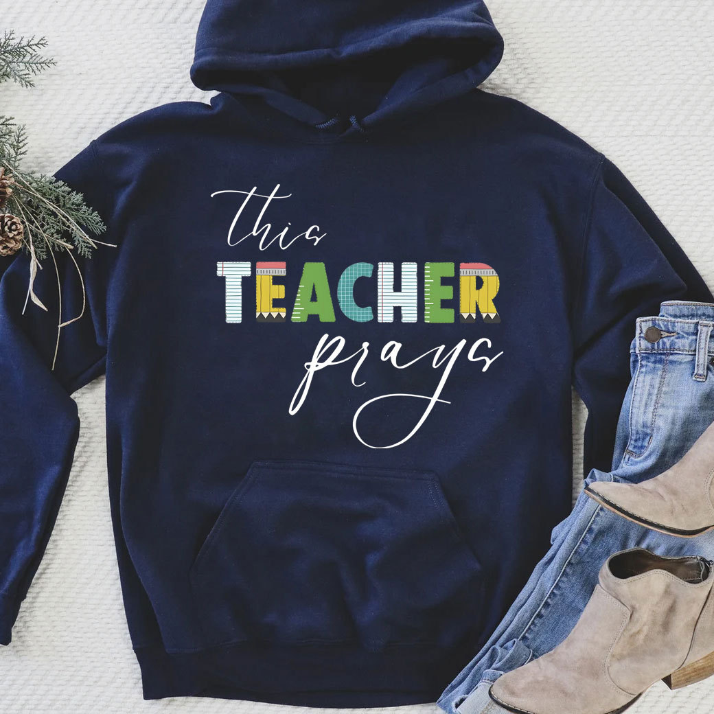  This Teacher Prays Christian Hoodie