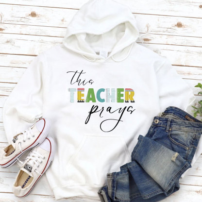  This Teacher Prays Christian Hoodie