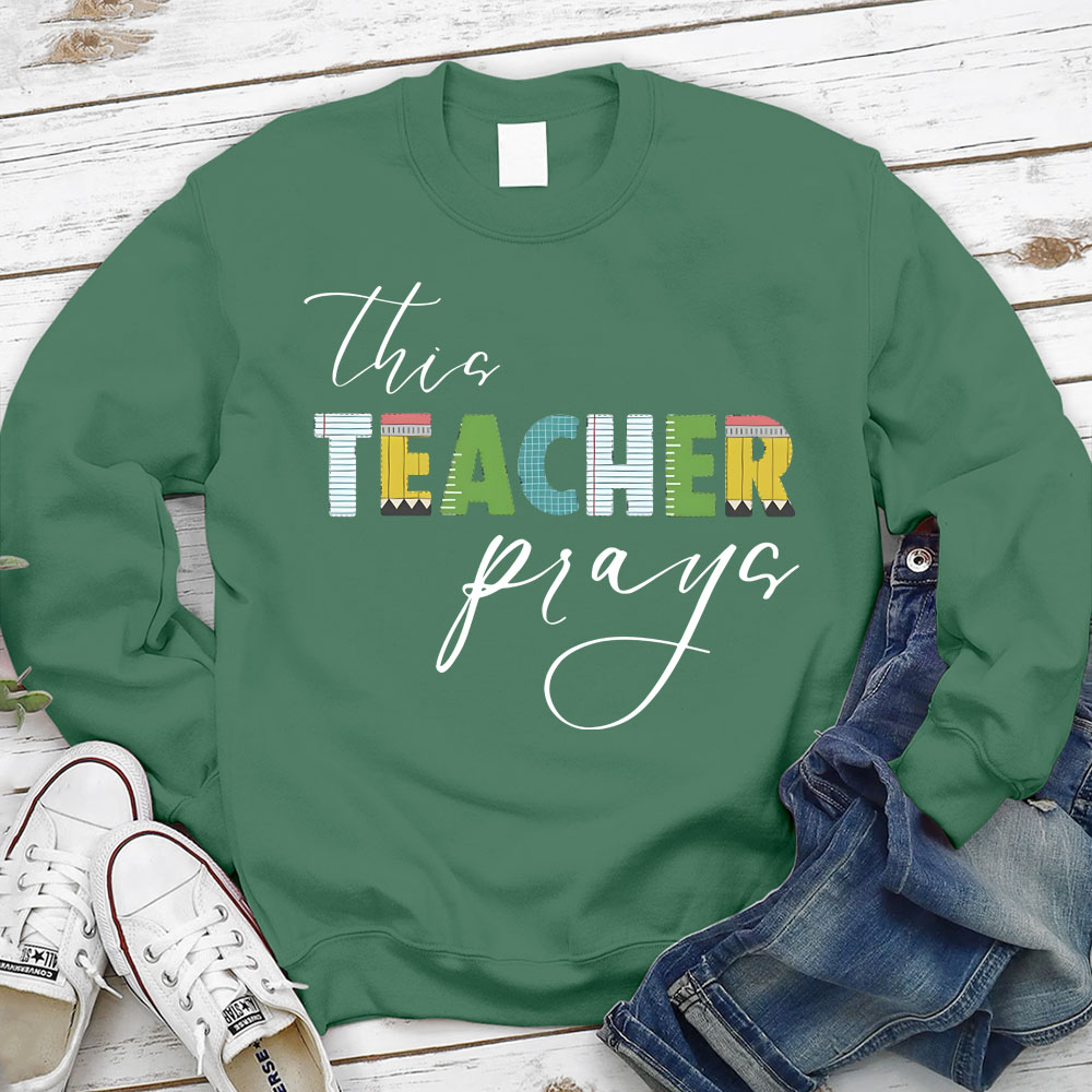 This Teacher Prays Christian Sweatshirt