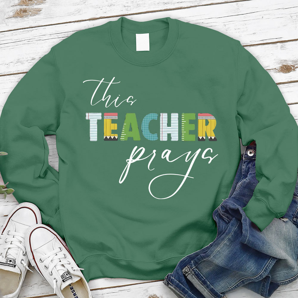 This Teacher Prays Christian Sweatshirt