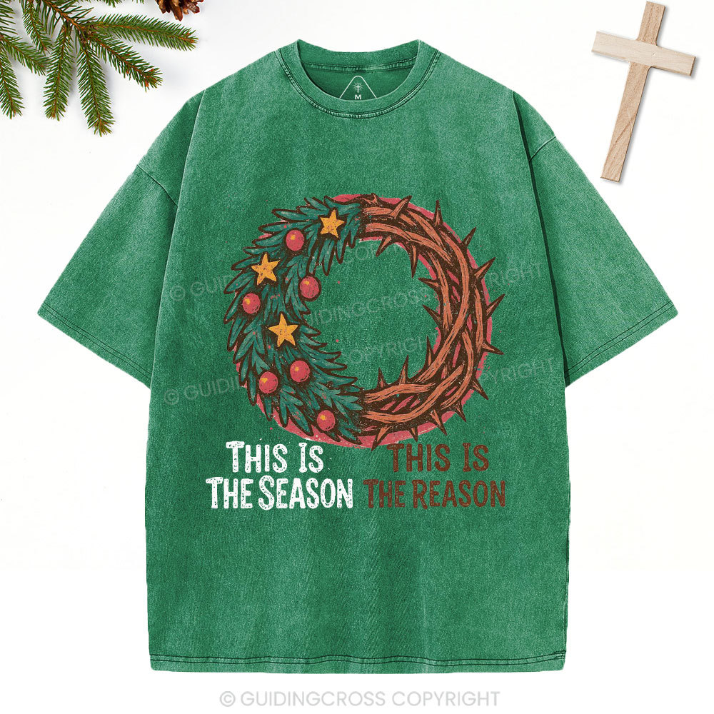 This The Season This Is The Reason Christian Washed T-Shirt