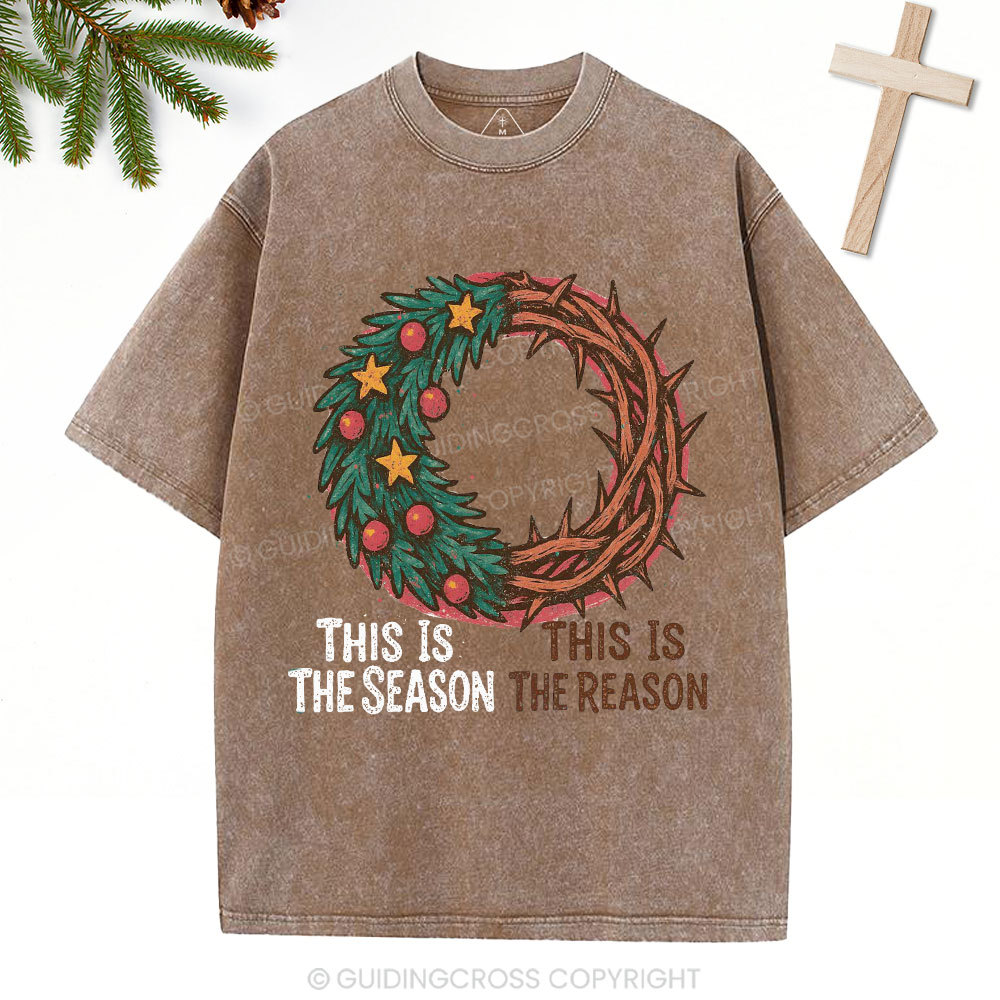 This The Season This Is The Reason Christian Washed T-Shirt