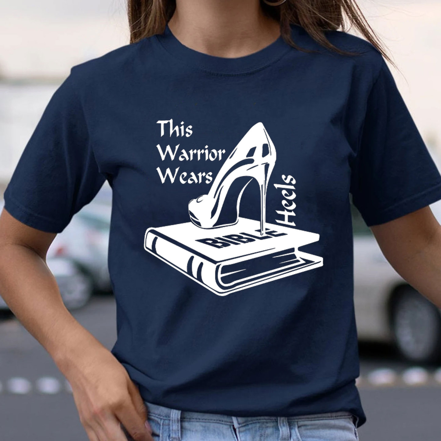 This Warrior Wears Heels Christian T-Shirt