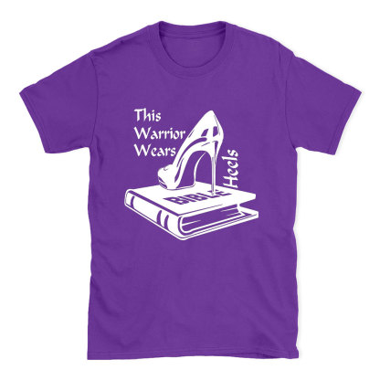 This Warrior Wears Heels Christian T-Shirt