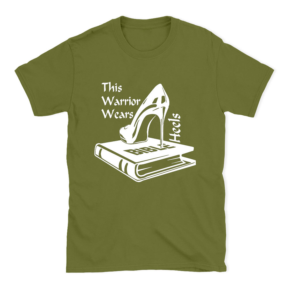 This Warrior Wears Heels Christian T-Shirt