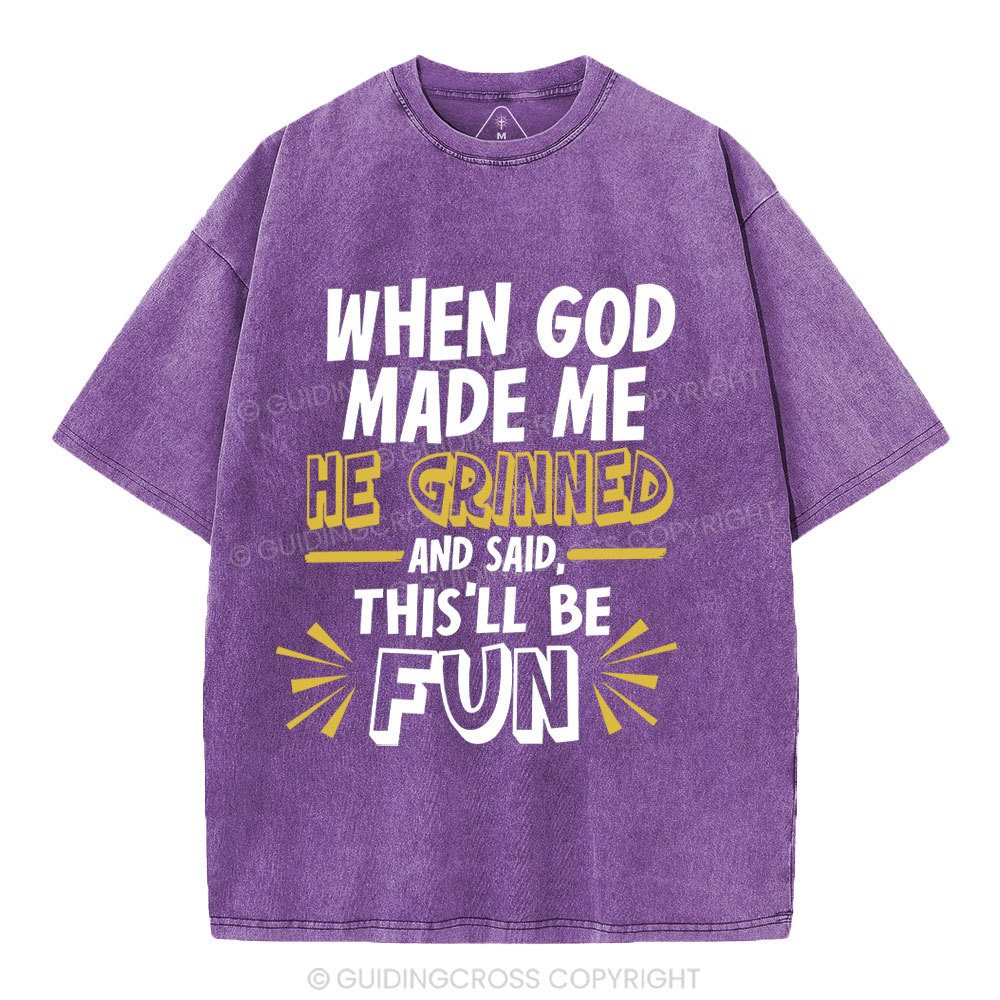This's Be Fun When God Made Me Christian Washed T-Shirt