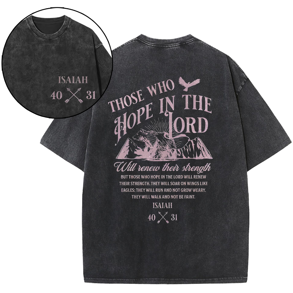 Those Who Hope In The Lord Christian Washed T-Shirt