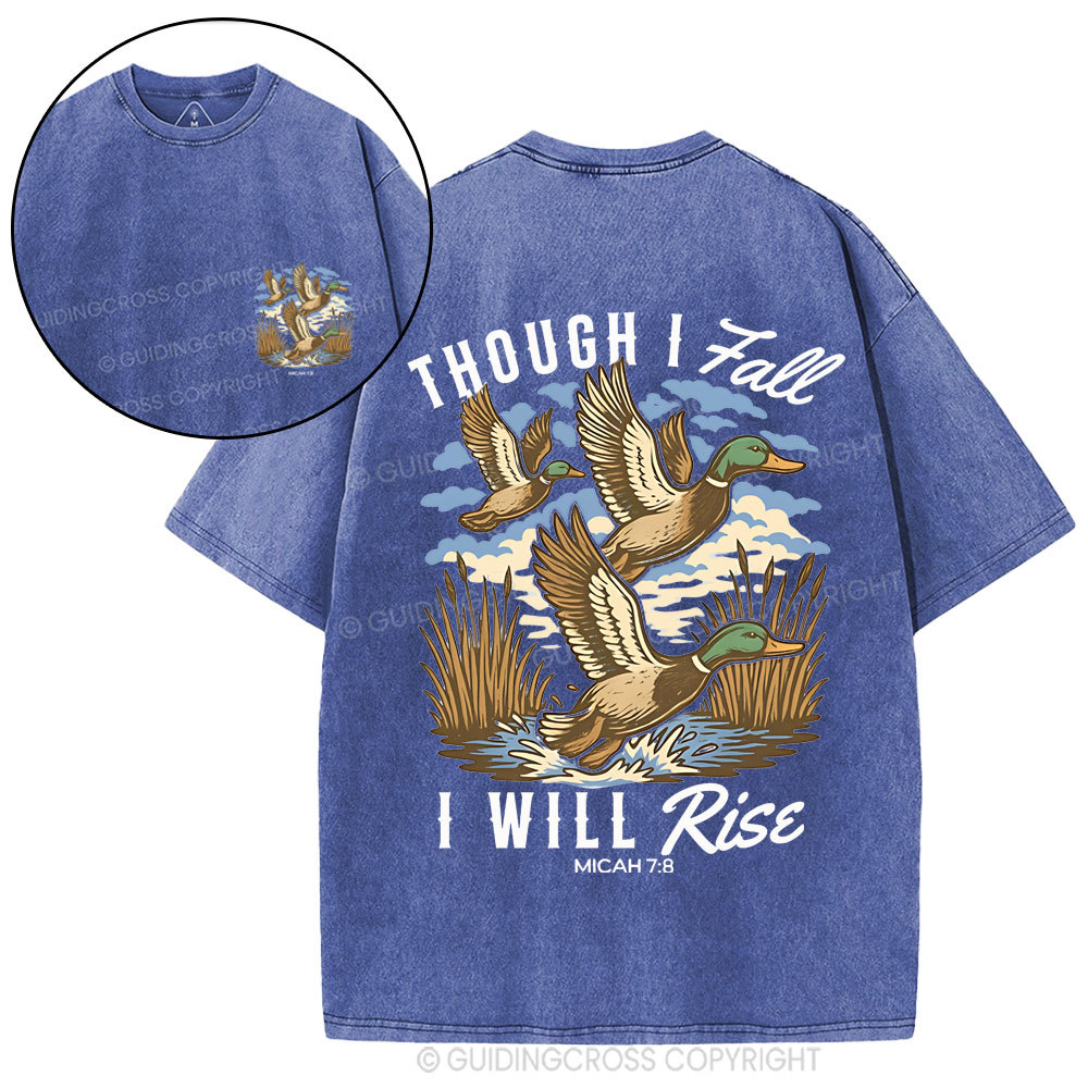 Though I Fall I Will Rise Christian Washed T-Shirt