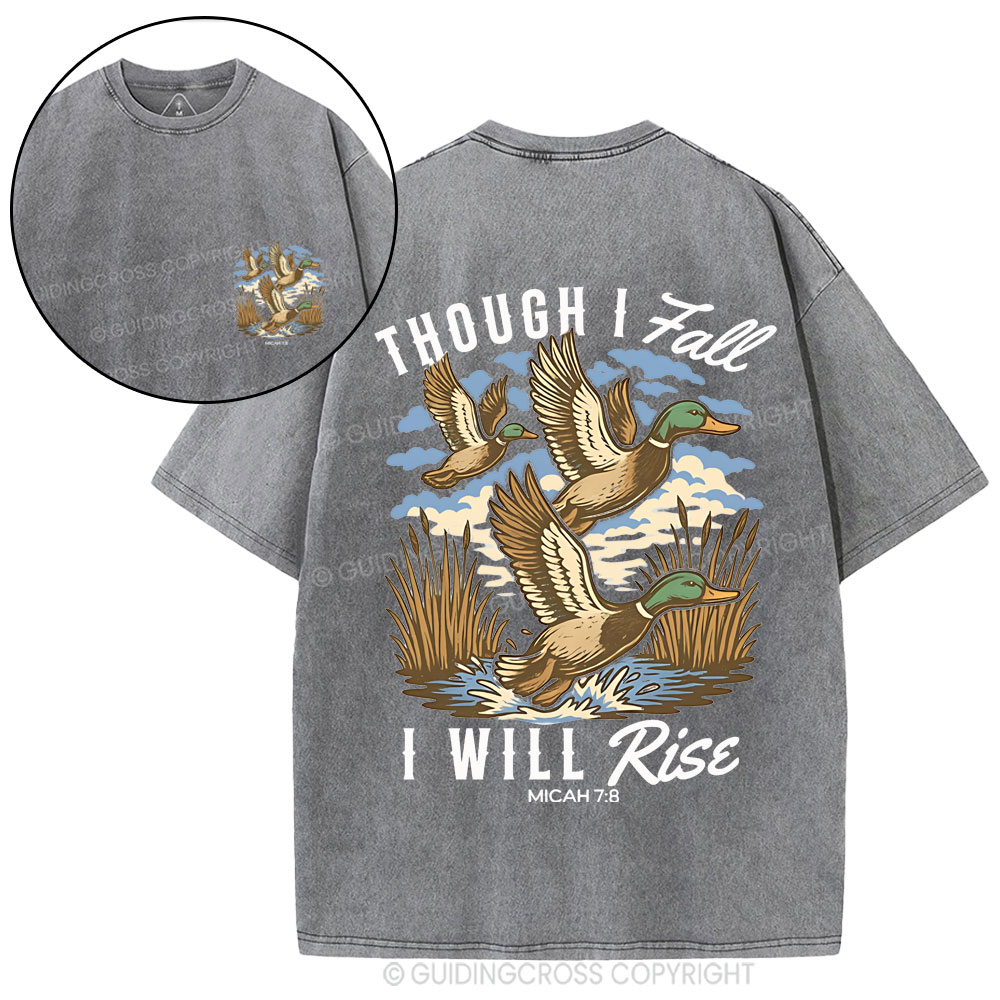 Though I Fall I Will Rise Christian Washed T-Shirt